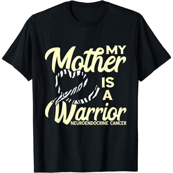 Neuroendocrine Cancer My Mother Is A Warrior Zebra Ribbon T-Shirt