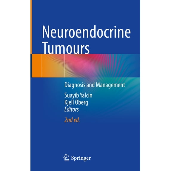 Neuroendocrine Tumours: Diagnosis and Management, (Hardcover)