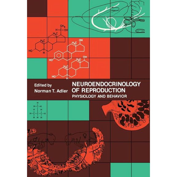 Neuroendocrinology of Reproduction: Physiology and Behavior, (Paperback)