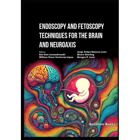 Neuroendoscopy and Interventional Pain M Endoscopy and Fetoscopy Techniques for the Brain and Neuroaxis, Book 2, (Paperback)