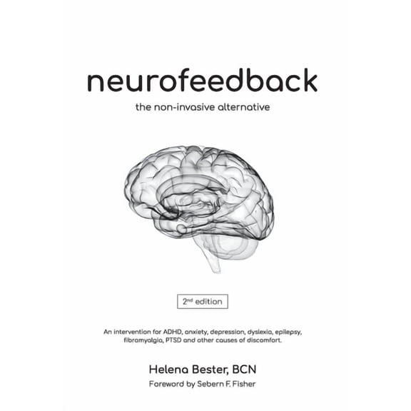 Neurofeedback: The Non-Invasive Alternative (Paperback)