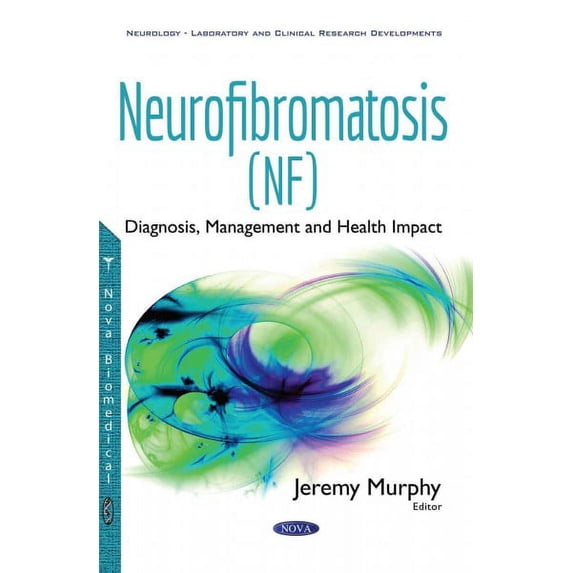 Neurofibromatosis : Diagnosis, Management and Health Impact