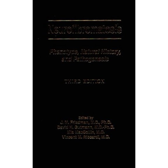 Pre-Owned Neurofibromatosis : Phenotype, Natural History, and Pathogenesis 9780801862854