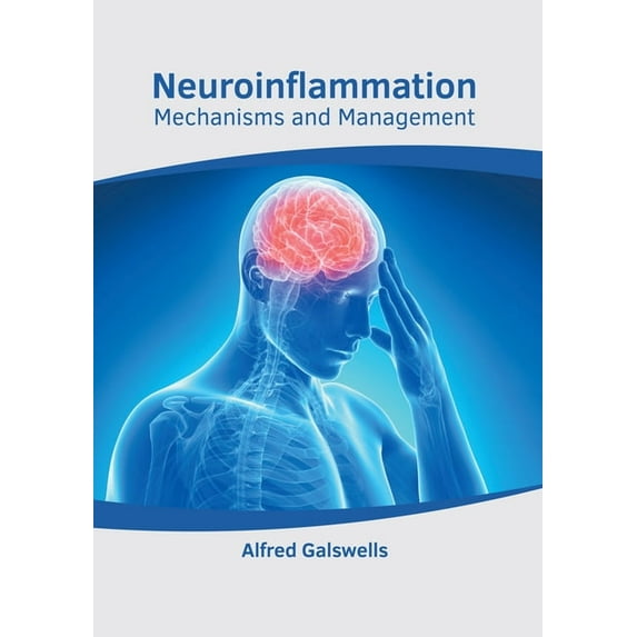 Neuroinflammation: Mechanisms and Management, (Hardcover)