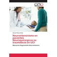 thumbnail image 1 of Neurointensivismo en pacientes Neuroquirúrgicos no traumáticos en UCI (Paperback), 1 of 1