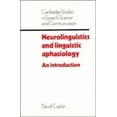 thumbnail image 1 of Pre-Owned Neurolinguistics & Ling Aphasiology: An Introduction (Cambridge Studies in Speech Science and Communication) Paperback, 1 of 1
