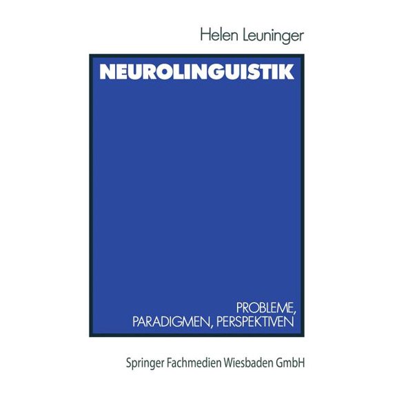 Neurolinguistik: Probleme, Paradigmen, Perspektiven, (Paperback)