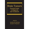 thumbnail image 1 of Neurological Disease & Therapy Brain Tumors: Practical Guide to Diagnosis and Treatment, Book 89, (Hardcover), 1 of 1