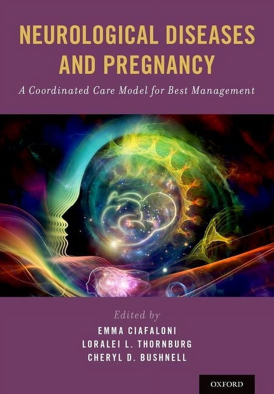 Neurological Diseases and Pregnancy: A Coordinated Care Model for Best Management, (Hardcover)