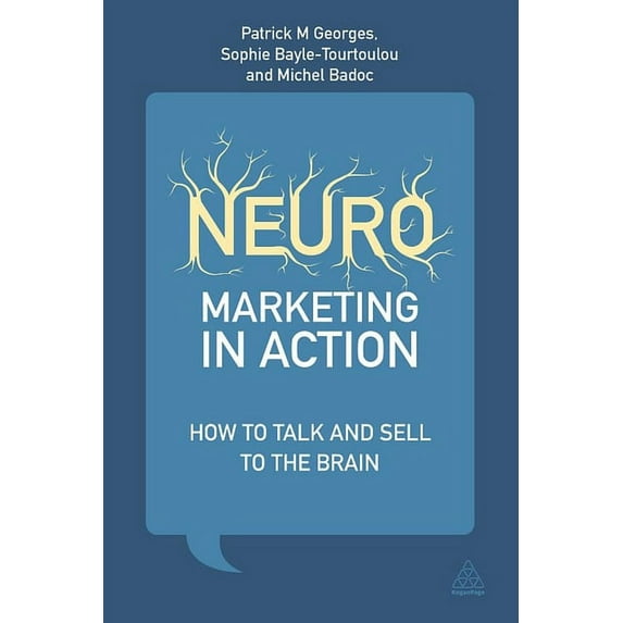 Neuromarketing in Action: How to Talk and Sell to the Brain (Paperback)