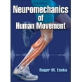 thumbnail image 1 of Neuromechanics of Human Movement (Hardcover) by Roger M Enoka, 1 of 1