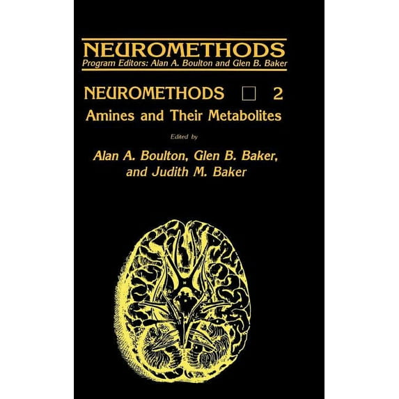 Neuromethods Amines and Their Metabolites, Book 2, (Hardcover)