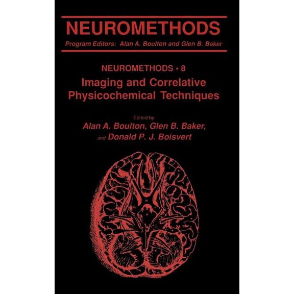 Neuromethods Imaging and Correlative Physicochemical Techniques, Book 8, (Hardcover)
