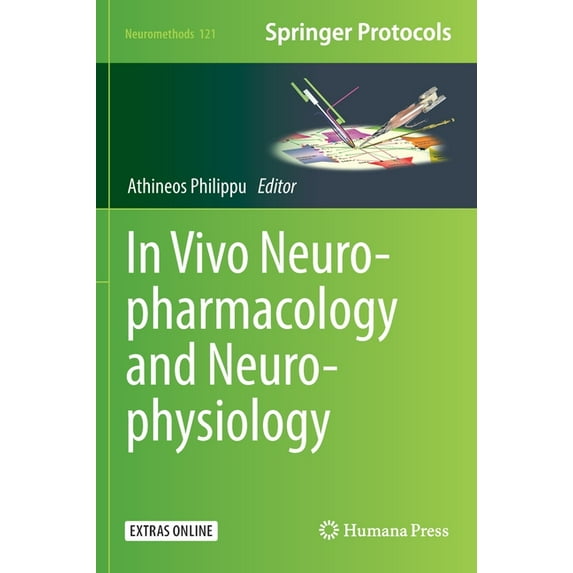Neuromethods In Vivo Neuropharmacology and Neurophysiology, Book 121, (Hardcover)