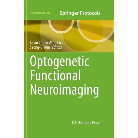 Neuromethods Optogenetic Functional Neuroimaging, Book 232, (Hardcover)