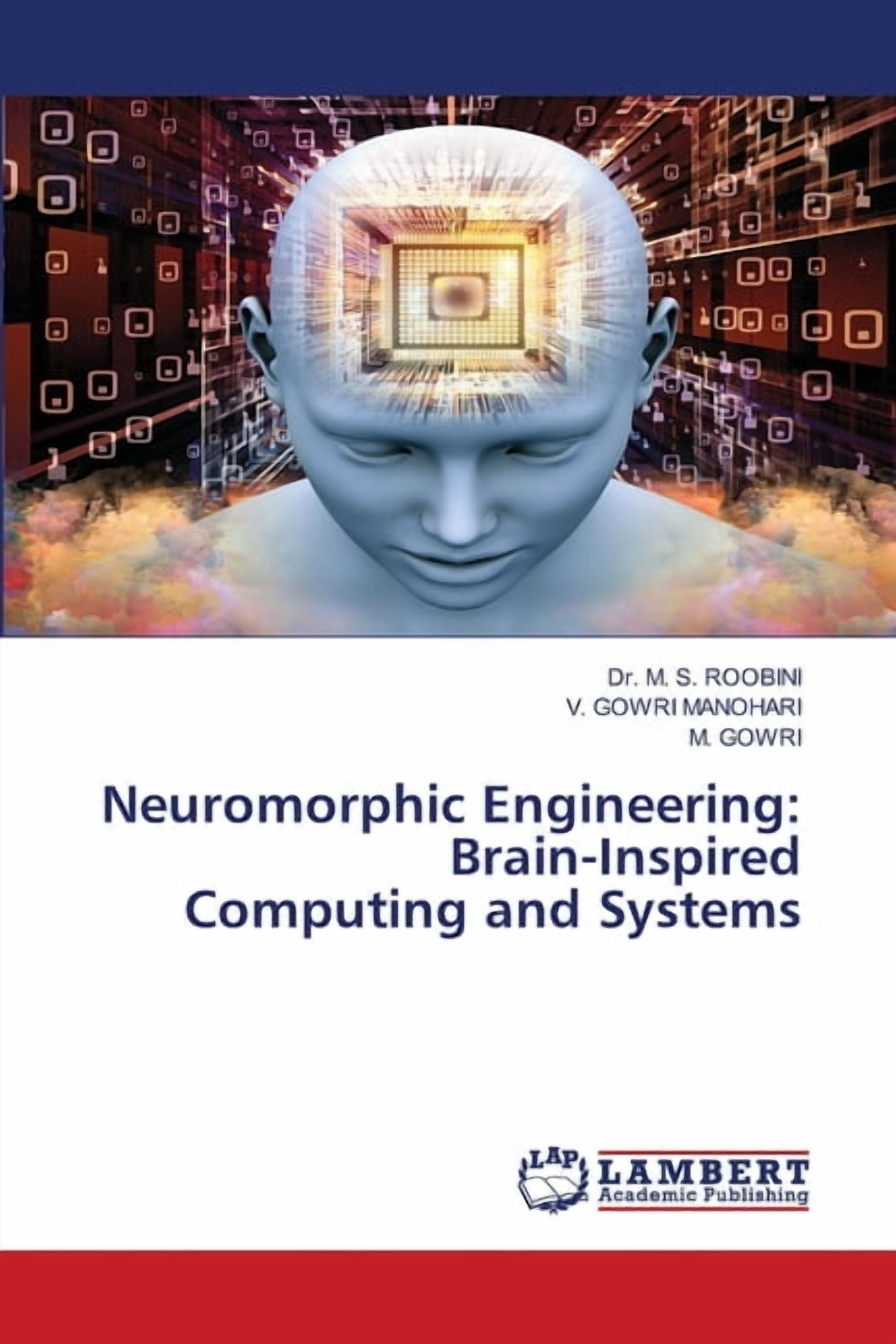 Neuromorphic Engineering: Brain-Inspired Computing and Systems 