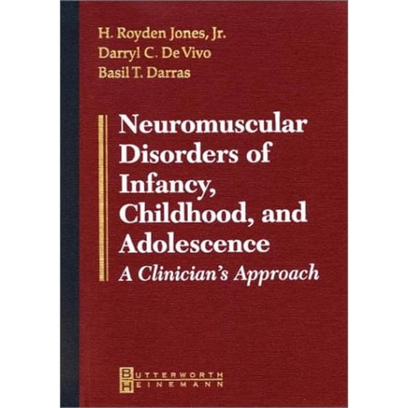 Pre-Owned Neuromuscular Disorders of Infancy, Childhood, and Adolescence: A Clinician's Approach (Hardcover) 0750671904 9780750671903