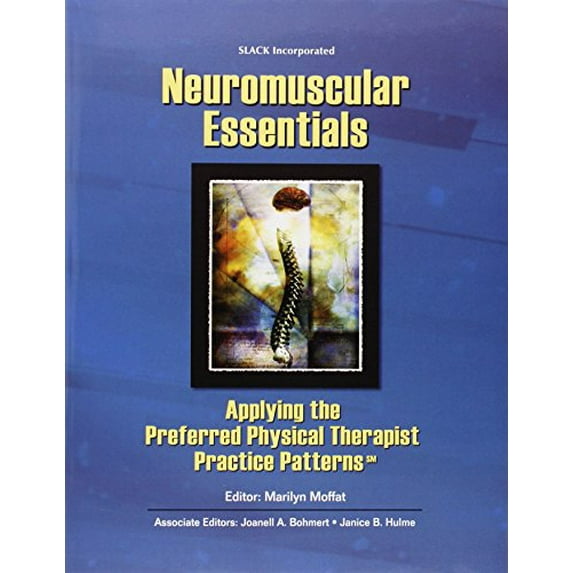 Pre-Owned Neuromuscular Essentials: Applying the Preferred Physical Therapist Practice Patterns (Essentials in Physical Therapy) Paperback