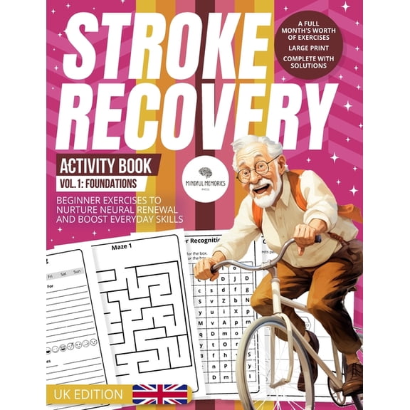 Neuronurture: Stroke Recovery Odyssey (U Stroke Recovery Activity Book 1: Foundations (UK Edition): A Beginner's Guide with UK Themes, Nurturing Neural Revi, Book 1, (Paperback)