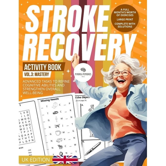 Neuronurture: Stroke Recovery Odyssey (U Stroke Recovery Activity Book 3 (UK Edition): Mastery: Advanced Challenges with UK Themes, Culminating Neural Reawakenin, Book 3, (Paperback)
