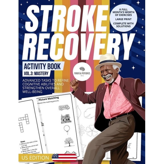 Neuronurture: Stroke Recovery Odyssey (U Stroke Recovery Activity Book 3 (US Edition): Mastery: Intricate Tasks with US Themes, Achieving Peak Neural Performance, Book 3, (Paperback)
