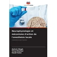 thumbnail image 1 of Neurophysiologie et mécanisme d'action de l'anesthésie locale (Paperback), 1 of 1