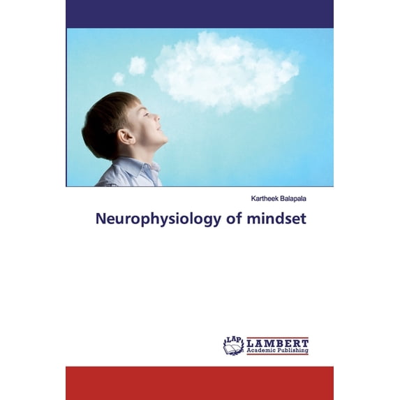 Neurophysiology of mindset (Paperback)