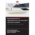 thumbnail image 1 of Neuroprotection et rÃ©gÃ©nÃ©ration en cas d'accident vasculaire cÃ©rÃ©bral, (Paperback), 1 of 1