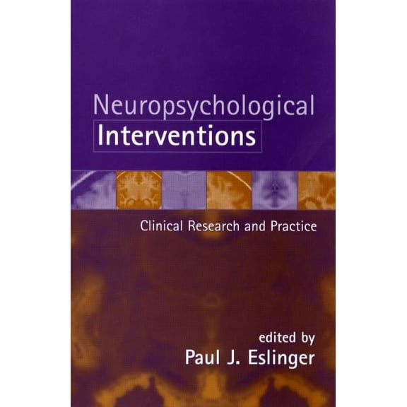 Neuropsychological Interventions : Clinical Research and Practice (Paperback)