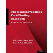 Neuropsychology Fact-Finding Casebook A Training Resource, Paperback