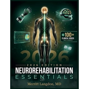 Neurorehabilitation Essentials: Evidence-Based Neurologic Interventions, Motor Control, and Functional Recovery Strategi, (Paperback)