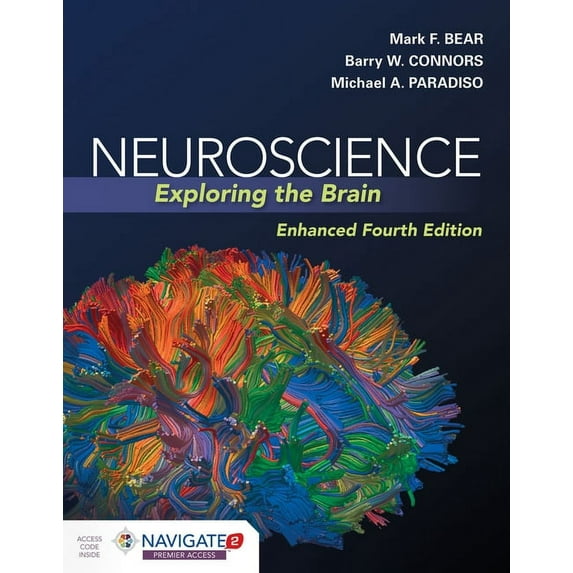 Neuroscience: Exploring the Brain, Enhanced Edition: Exploring the Brain, Enhanced Edition, (Paperback)