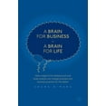 thumbnail image 1 of Neuroscience of Business A Brain for Business - A Brain for Life: How Insights from Behavioural and Brain Science Can Change Business and Busines, (Hardcover), 1 of 1