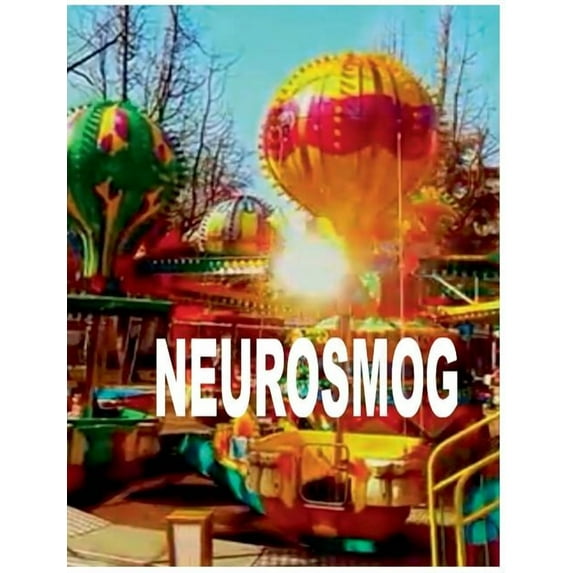 Neurosmog: Abgrundtiefe Weltroutine (43x Poplyrik 2011-2015), (Paperback)