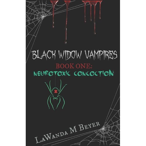 Black Widow Vampires Neurotoxic Concoction Paperback 1720147108 ...