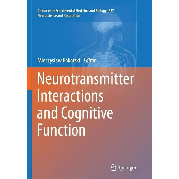 Neurotransmitter Interactions and Cognitive Function, (Paperback)