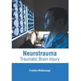 thumbnail image 1 of Neurotrauma: Traumatic Brain Injury, (Hardcover), 1 of 1