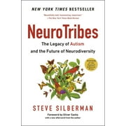 Neurotribes : The Legacy of Autism and the Future of Neurodiversity (Paperback)