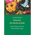 thumbnail image 1 of Neustart für Küche und Geld: Andere Wege und neue Beziehungen wagen (Paperback), 1 of 1