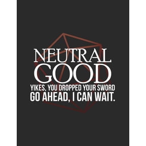Neutral Good: RPG Alignment Themed Mapping and Notes Note Paperback 1726635813 9781726635813 Cutiepie Mapping