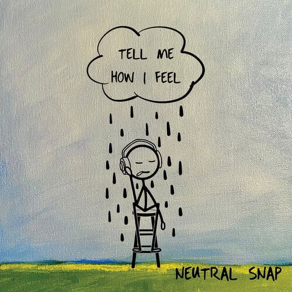 Neutral Snap - Tell Me How I Feel - Rock - CD