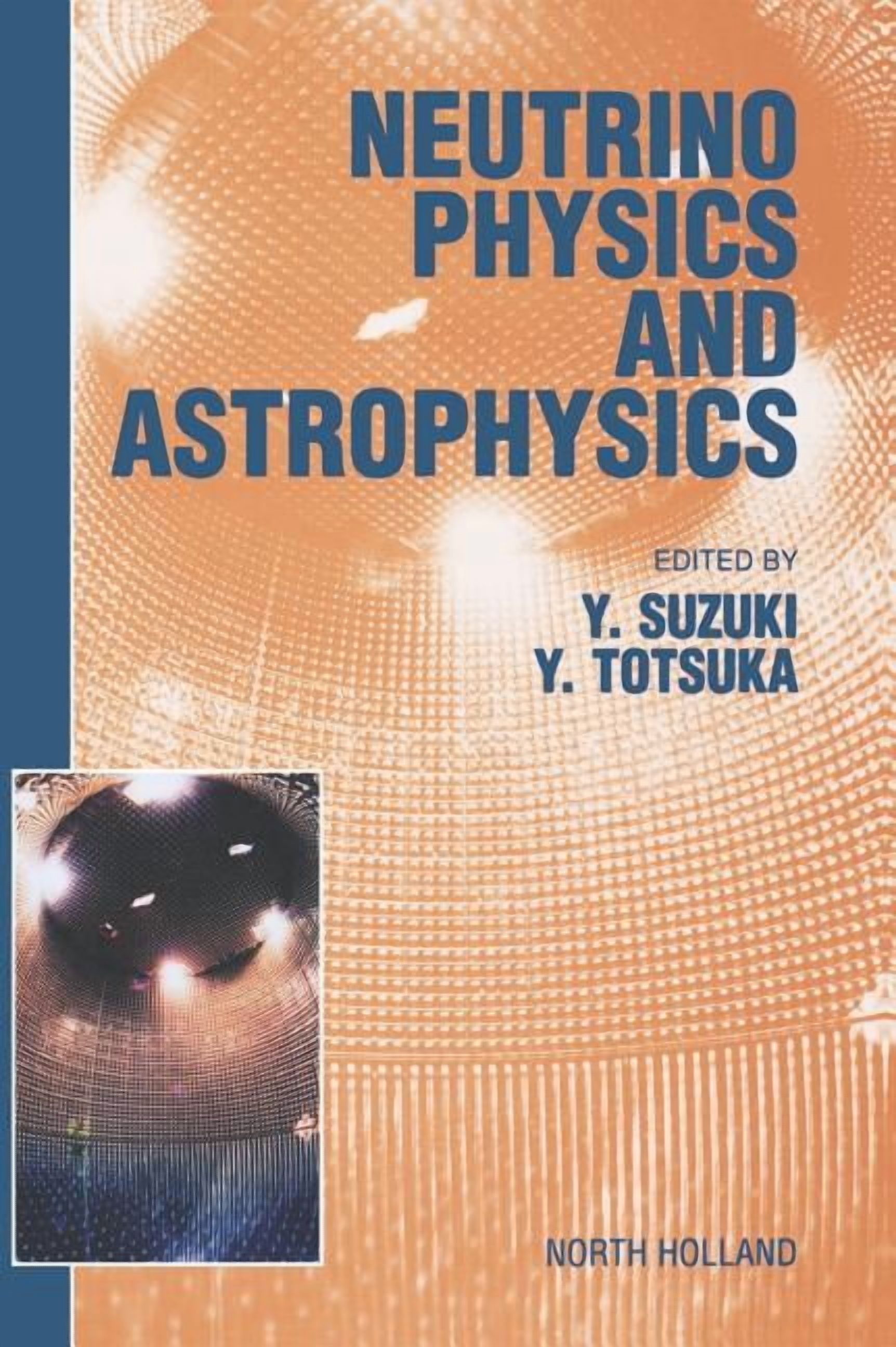 Neutrino Physics and Astrophysics, (Hardcover)