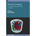 thumbnail image 1 of Neutron Imaging: From applied materials science to industry, (Hardcover), 1 of 1