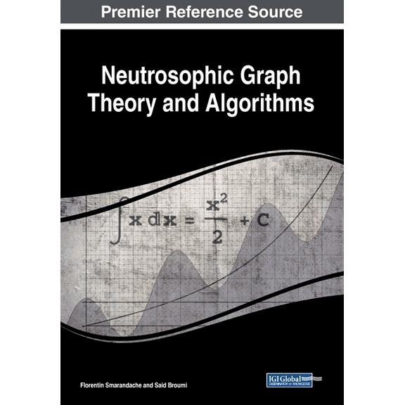 Neutrosophic Graph Theory and Algorithms, (Paperback)