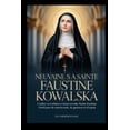 thumbnail image 1 of Neuvaine Ã  Sainte Faustine Kowalska: Confier sa confiance Ã  JÃ©sus avec Sainte Faustine: Neuf jours de misÃ©ricorde, de gu, (Paperback), 1 of 1
