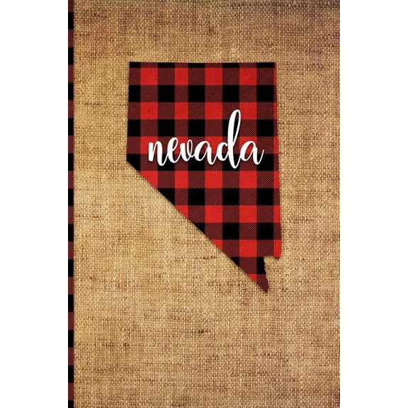 Nevada: 6 X 9 108 Pages: Buffalo Plaid Nevada State Silhouette Hand Lettering Cursive Script Design O (Paperback)