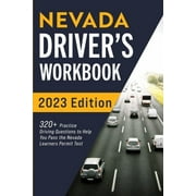 Nevada Drivers Workbook 320+ Practice Driving Questions to Help You Pass the Nevada Learners Permit Test, Paperback