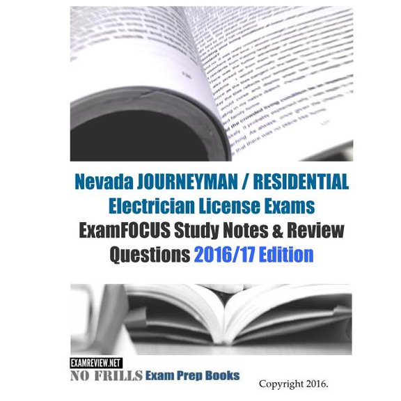 Nevada JOURNEYMAN / RESIDENTIAL Electrician License Exams ExamFOCUS Study Notes & Review Questions (Paperback) by Examreview