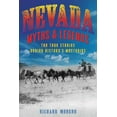thumbnail image 1 of Pre-Owned Nevada Myths and Legends: The True Stories Behind History's Mysteries (Paperback) 1493039822 9781493039821, 1 of 1