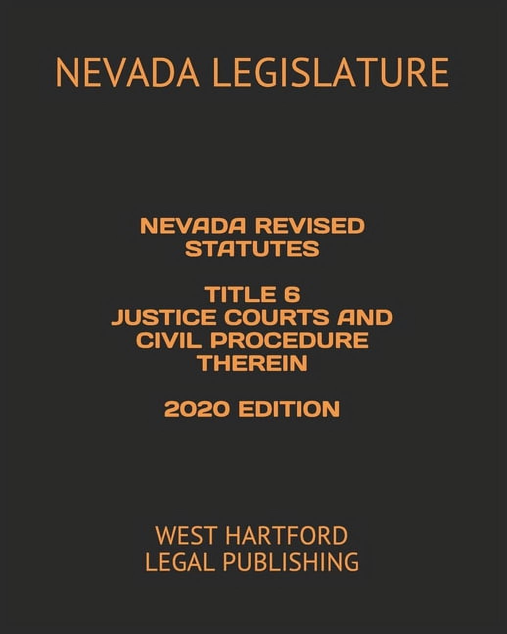 Nevada Revised Statutes Title 6 Justice Courts and Civil Procedure